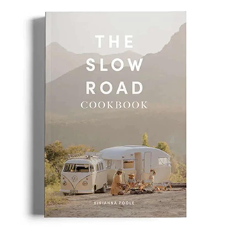 The Slow Road Cookbook - Kirianna Poole